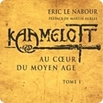 Kaamelott : Au cœur du Moyen Âge