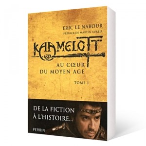 Kaamelott, tome 1 : Au cœur du Moyen Âge