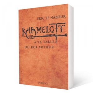 Kaamelott : À la table du roi Arthur