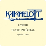 Texte intégral – Livre III – épisodes 1 à 100